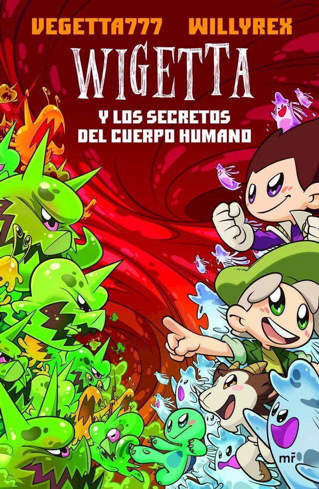  9. Wigetta y los secretos del cuerpo humano(Kobo/電子書)