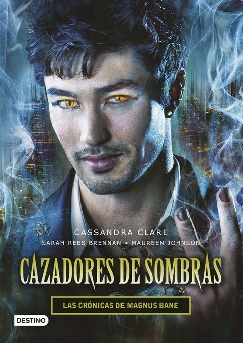 Cazadores de sombras. Las Crónicas de Magnus Bane(Kobo/電子書)