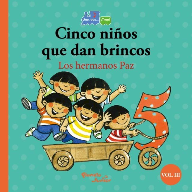  Cinco ni&ntilde;os que dan brincos/Seis chanchitos llegan a la vez(Kobo/電子書)