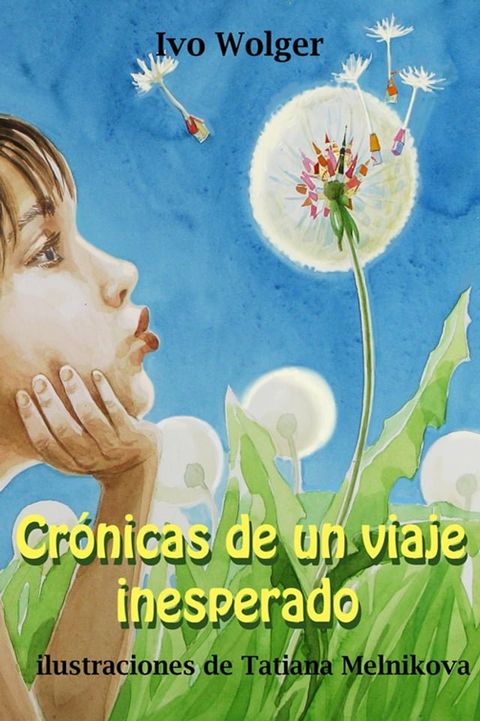 Cr&oacute;nicas de un viaje inesperado(Kobo/電子書)