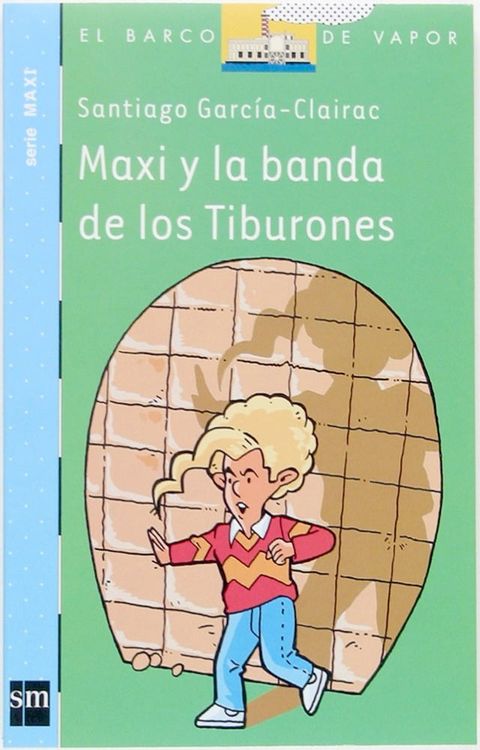 Maxi y la banda de los Tiburones(Kobo/電子書)