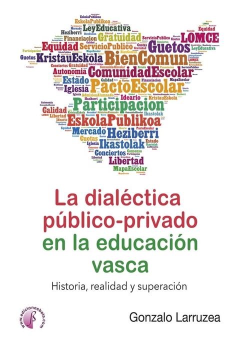 La dial&eacute;ctica p&uacute;blico-privado en la educaci&oacute;n vasca(Kobo/電子書)