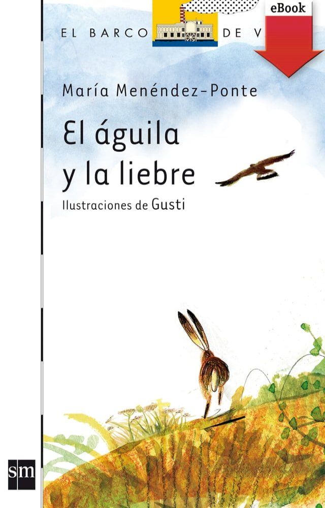  El &aacute;guila y la liebre(Kobo/電子書)