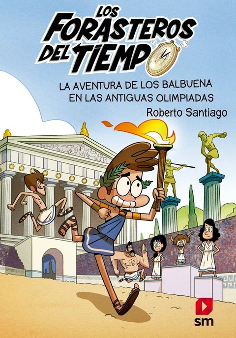 Los Forasteros del Tiempo 8: La aventura de los Balbuena en las antiguas olimpiadas(Kobo/電子書)