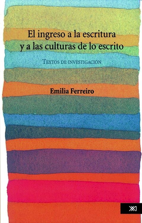 El ingreso a la escritura y a las culturas de lo escrito(Kobo/電子書)