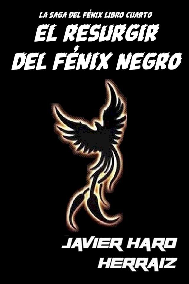  EL RESURGIR DEL F&Eacute;NIX NEGRO(Kobo/電子書)