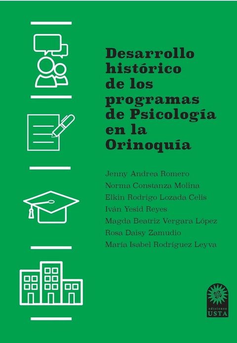 Desarrollo hist&oacute;rico de los programas de Psicolog&iacute;a en la Orinoqu&iacute;a(Kobo/電子書)