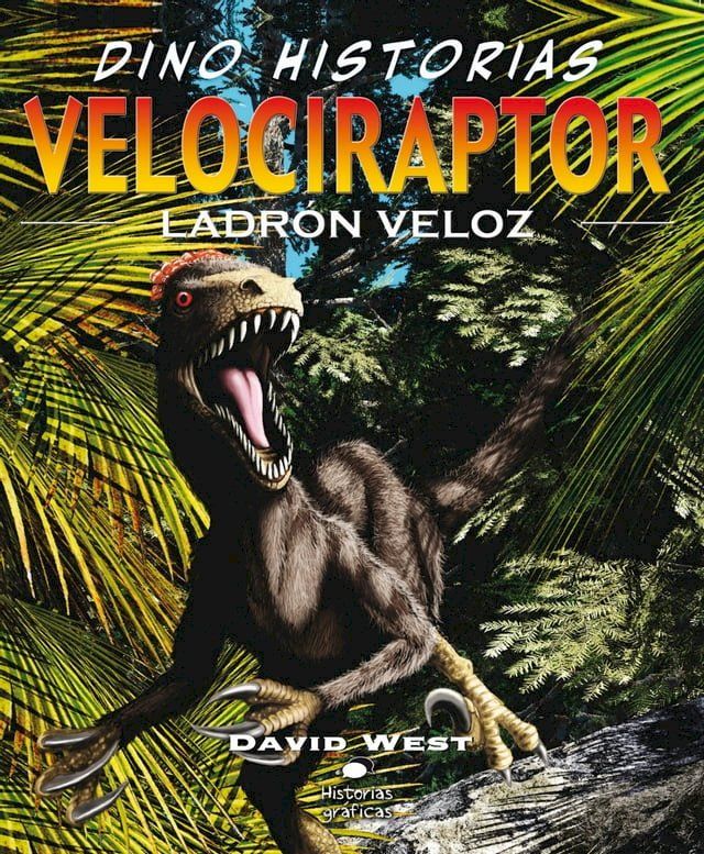  Velociraptor. Ladrón veloz(Kobo/電子書)