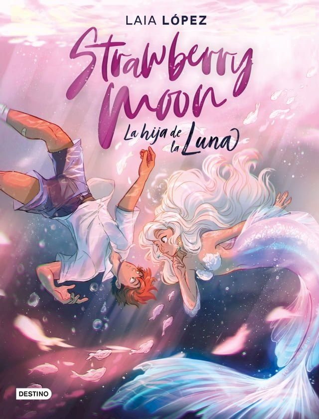  Strawberry Moon. La hija de la luna(Kobo/電子書)