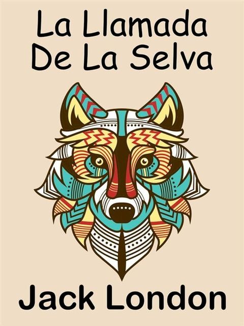 La Llamada De La Selva(Kobo/電子書)