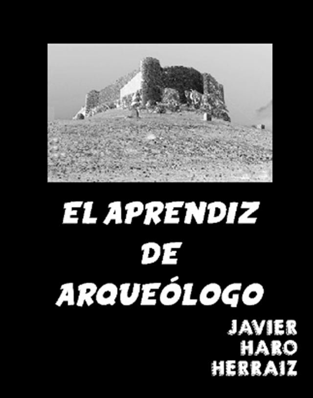  EL APRENDIZ DE ARQUE&Oacute;LOGO(Kobo/電子書)