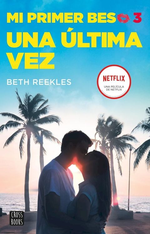 Mi primer beso 3. Una última vez(Kobo/電子書)