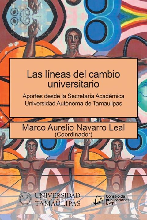 Las L&iacute;neas Del Cambio Universitario(Kobo/電子書)