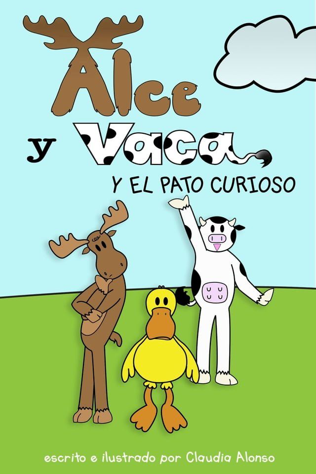  Alce y Vaca y el pato curioso(Kobo/電子書)