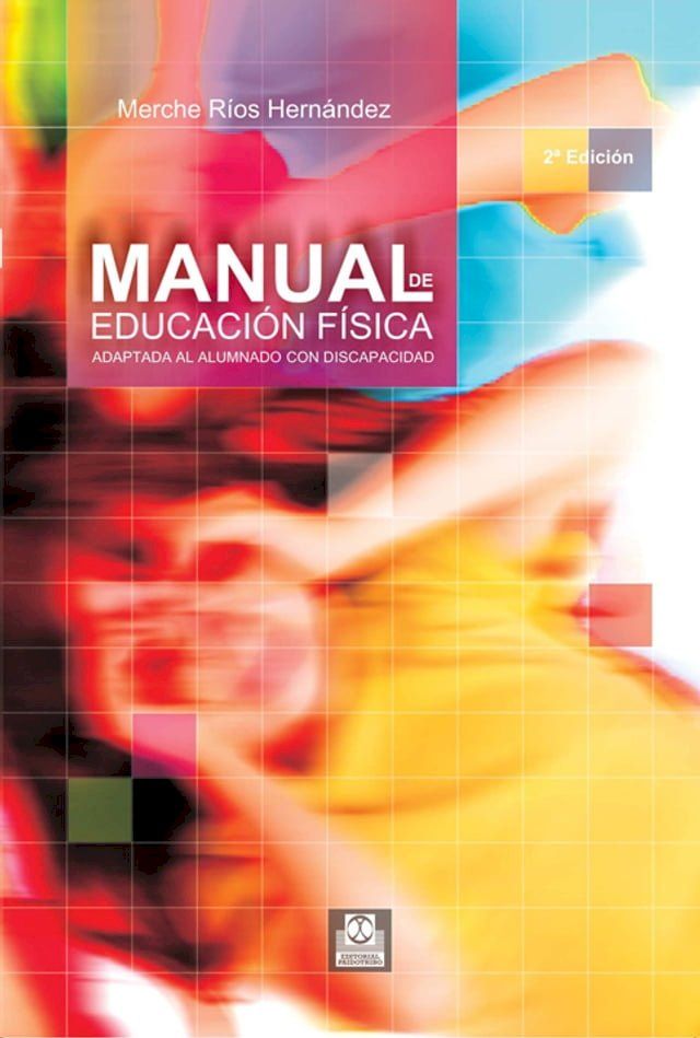  Manual de educación física adaptada al alumno con discapacidad(Kobo/電子書)