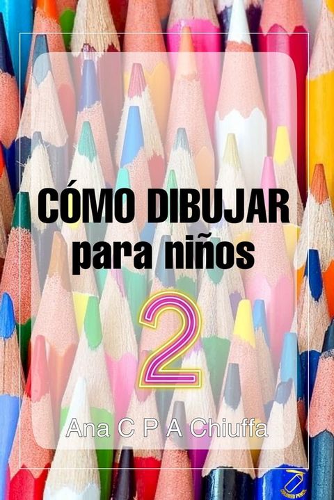 C&Oacute;MO DIBUJAR para ni&ntilde;os 2(Kobo/電子書)