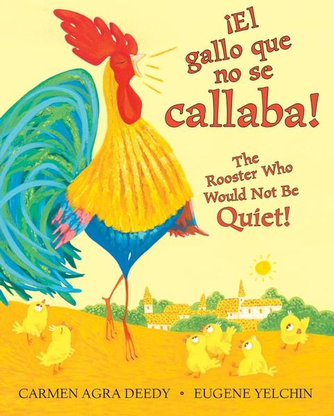 &iexcl;El gallo que no se callaba! / The Rooster Who Would Not Be Quiet! (Scholastic Bilingual)(Kobo/電子書)