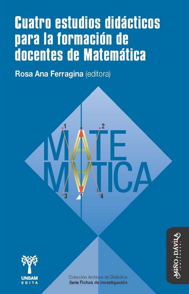  Cuatro estudios did&aacute;cticos para la formaci&oacute;n de docentes de Matem&aacute;tica(Kobo/電子書)