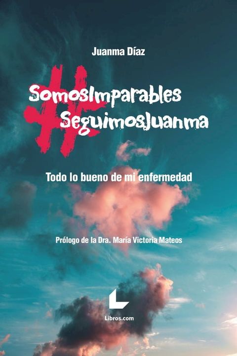 #SomosImparables #SeguimosJuanma(Kobo/電子書)