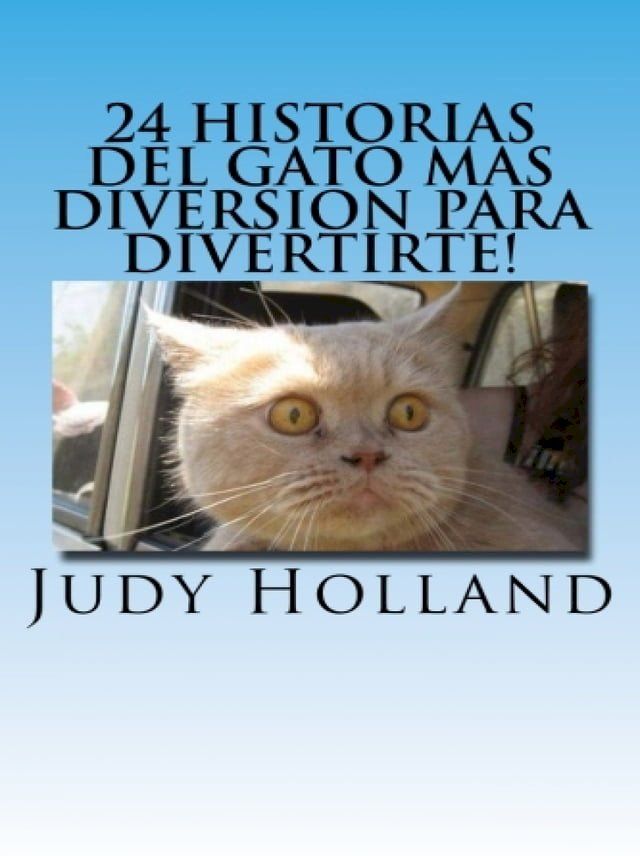  24 Historias Del Gato Mas Diversion Para Divertirte!(Kobo/電子書)