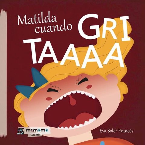 Matilda cuando gritaaaa(Kobo/電子書)