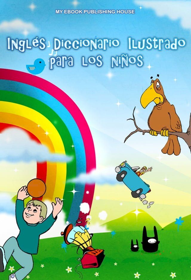  Inglés Diccionario Ilustrado para los niños(Kobo/電子書)