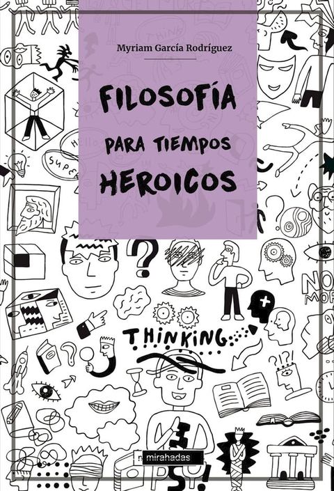 Filosofía para tiempos heroicos(Kobo/電子書)