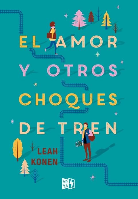 El amor y otros choques de tren(Kobo/電子書)