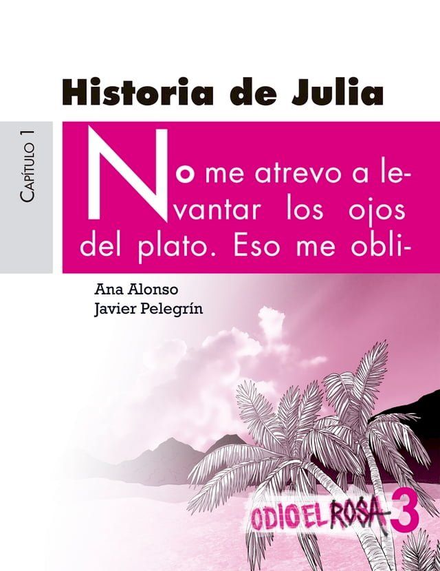  Odio el Rosa 3: Historia de Julia(Kobo/電子書)