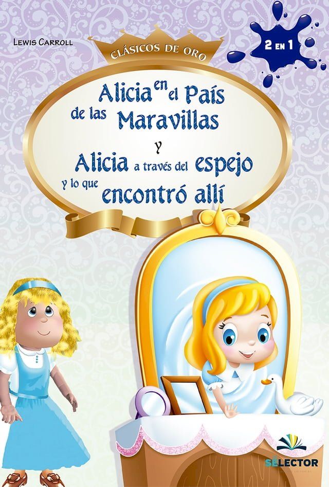  Alicia a través del espejo y Alicia en el país de las maravillas(Kobo/電子書)