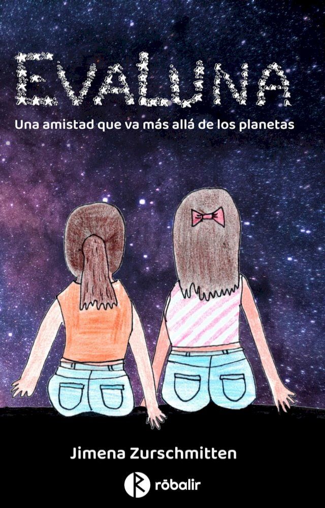  EvaLuna. Una amistad que va más allá de los planetas(Kobo/電子書)