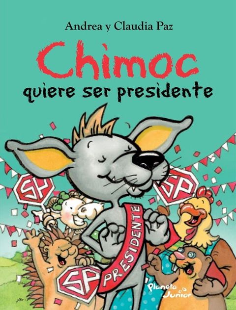 Chimoc quiere ser presidente(Kobo/電子書)