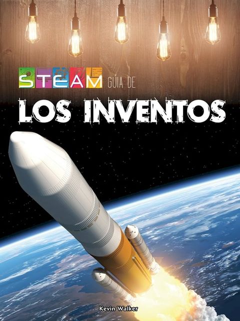 STEAM guía los inventos(Kobo/電子書)