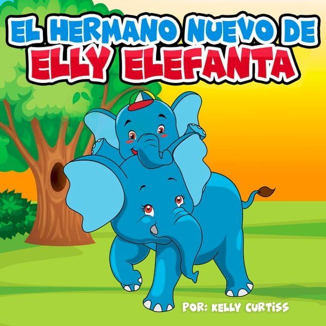  El hermano nuevo de Elly Elefanta(Kobo/電子書)