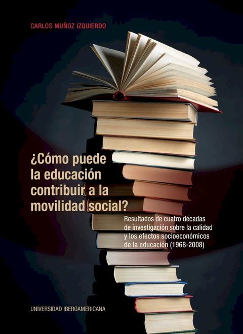 &iquest;C&oacute;mo puede la educaci&oacute;n contribuir a la movilidad social?(Kobo/電子書)