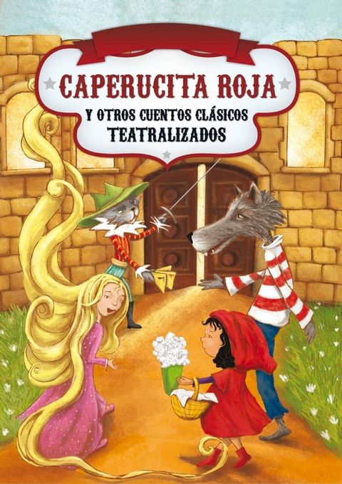 Caperucita Roja y otros clásicos teatralizados(Kobo/電子書)