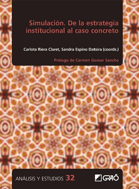 Simulaci&oacute;n. De la estrategia institucional al caso concreto(Kobo/電子書)