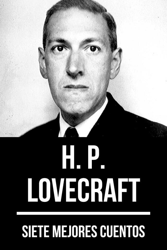  7 mejores cuentos de H. P. Lovecraft(Kobo/電子書)