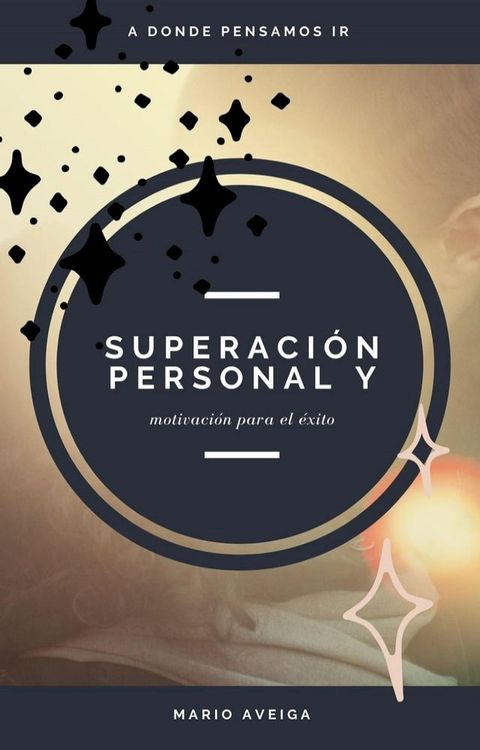 Superación personal y motivación personal(Kobo/電子書)