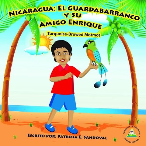 Nicaragua EL Guardabarranco Y SU Amigo Enrique(Kobo/電子書)