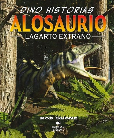 Alosaurio. Lagarto extraño(Kobo/電子書)