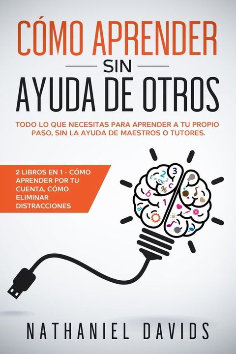 C&oacute;mo Aprender sin Ayuda de Otros(Kobo/電子書)