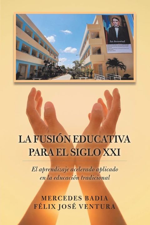 La Fusi&oacute;n Educativa Para El Siglo Xxi(Kobo/電子書)