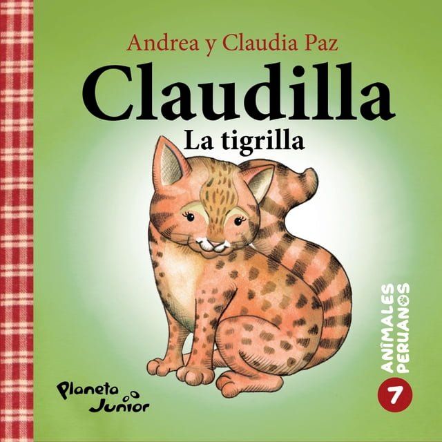  Animales peruanos 7. Claudilla, la tigrilla(Kobo/電子書)