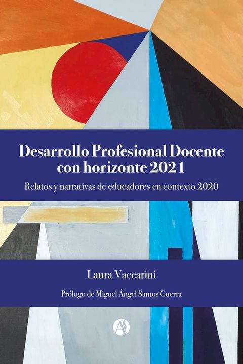 Desarrollo Profesional Docente con horizonte 2021(Kobo/電子書)