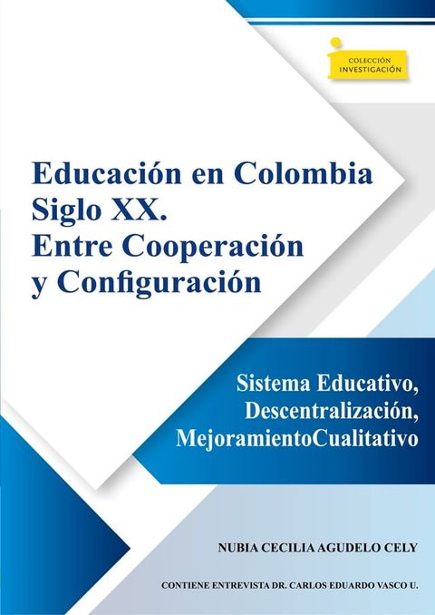 Educación en Colombia siglo XX. Entre cooperación y configuración(Kobo/電子書)