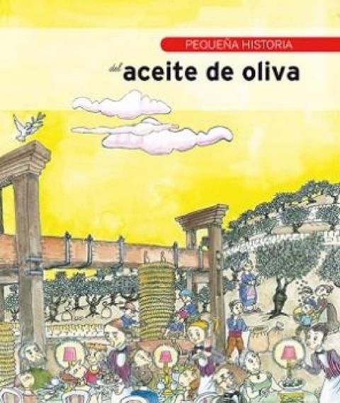 Pequeña historia del aceite de oliva(Kobo/電子書)