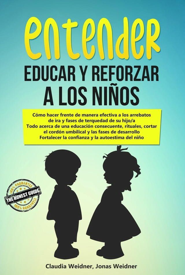  Entender, educar y reforzar a los ni&ntilde;os(Kobo/電子書)