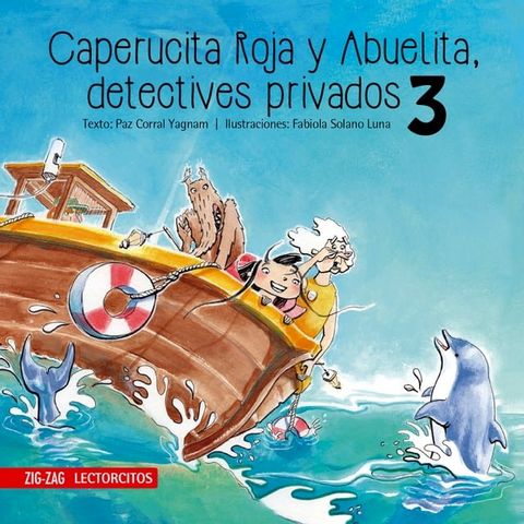 Caperucita Roja y Abuelita, detectives privados 3(Kobo/電子書)