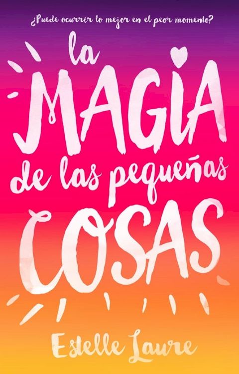 La magia de las peque&ntilde;as cosas(Kobo/電子書)